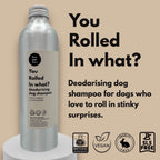 You Rolled in What?! Deodorising Dog Shampoo – 250ml product image