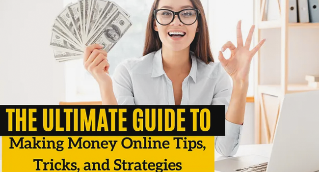 The Ultimate Guide to Making Money Online: Strategies That Work